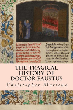 The Tragical History of Doctor Faustus : 9781500294052