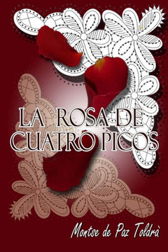 La rosa de cuatro picos La rosa de cuatro picos