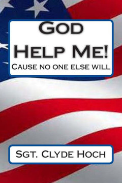 God Help Me!: Cause no one else will!