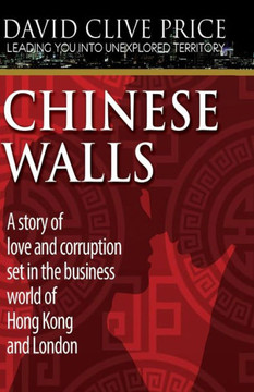 Chinese Walls Chinese Walls