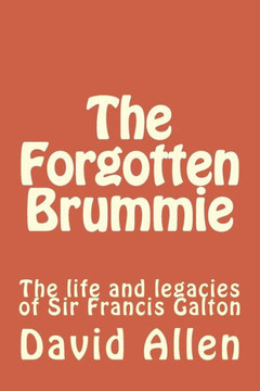 The Forgotten Brummie: The life and legacies of Sir Francis Galton
