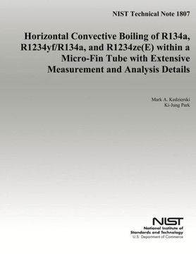Horizontal Convective Boiling of R134a, R1234yf/R134a, and R1234ze(E) within Micro-Fin Tube with Extensive Measurement and Analysis Details