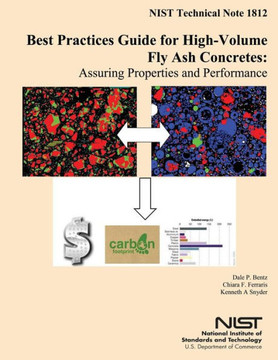 Best Practices Guide for High-Volume Fly Ash Concretes: Assuring Properties and Performance : 9781500312497