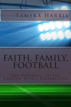 Faith, Family, Football: The Birthing of The Chosen Wife's Perspective