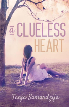 A Clueless Heart: Book