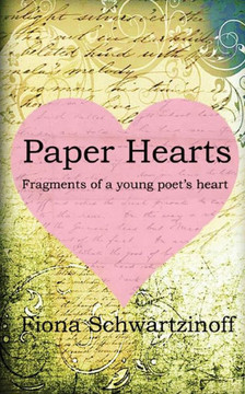 Paper Hearts: Fragments of a Young Poet's Heart
