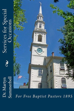 Services for Special Occasions: For Free Baptist Pastors 1895