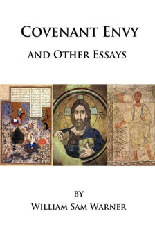 Covenant Envy and Other Essays