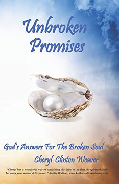 Unbroken Promises: Answers for the Broken Soul