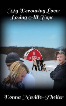 My Devouring Love: Losing All Hope