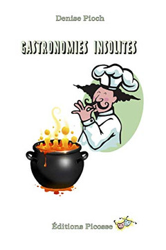 Gastronomie Insolite (French Edition) Gastronomie Insolite (French Edition)