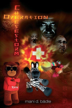 Operation Cheesestorm: oder ""Das Geheimnis der explodierenden FonduetEpife""