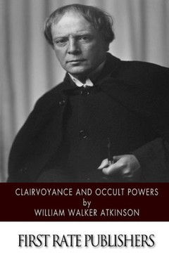 Clairvoyance and Occult Powers : 9781500377731