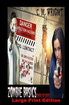 Zombie Basics: Zombie 101 Series: Large Print Edition