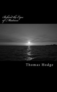 Behind the Eyes of Madness: Letters from the Brink of Sanity