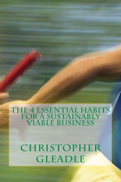 The 4 Essential Habits For a Sustainably Viable Business
