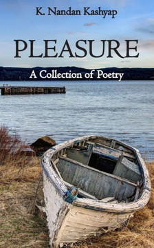 Pleasure: A Collection of Poetry