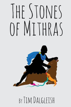 The Stones of Mithras: Poems of the Light
