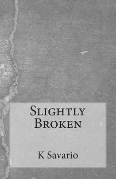 Slightly Broken Slightly Broken