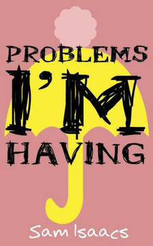 Problems I'm Having