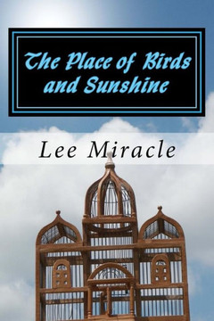 The Place of Birds and Sunshine