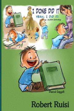 I Done Did It. Yeah, I did! A 54 Story Anthology