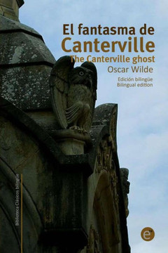 El fantasma de Canterville/The Canterville ghost: Edician bilingee/Bilingual edition