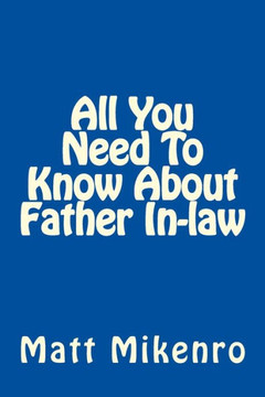 All You Need To Know About Father In-law