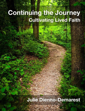 Continuing the Journey: Cultivating Lived Faith