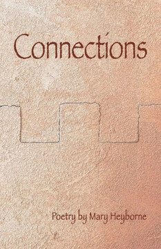 Connections: Poetry by Mary Heyborne