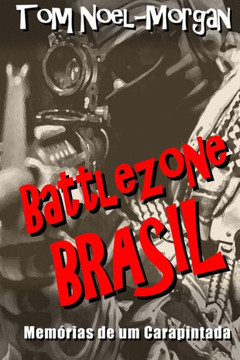 Battlezone Brasil: Memerias de um Carapintada