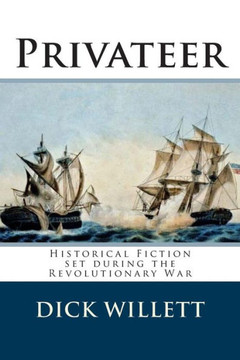 Privateer: Historical Fiction set during the Revolutionary War