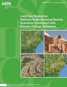 Land-Use Scenarios: National-Scale Housing-Density Scenarios Consistent with Climate Change Storylines