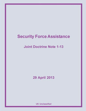Security Force Assistance: Joint Doctrine Note 1-13