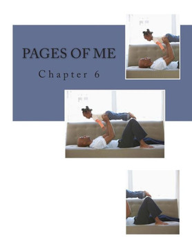 Pages Of Me: Chapter 6