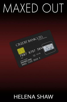 Maxed Out: A New Adult Billionaire Romance