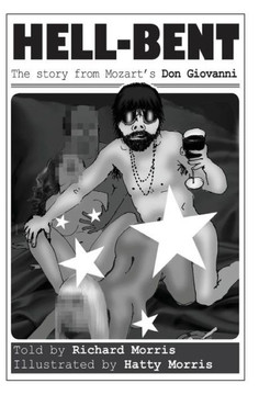 Hell-Bent: The story from Mozart's Don Giovanni
