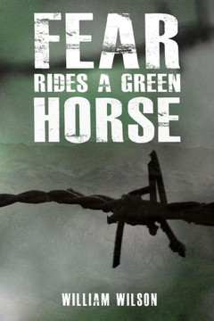 Fear Rides a Green Horse.