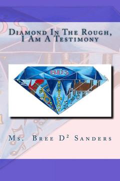 Diamond In The Rough,: I Am A Testimony