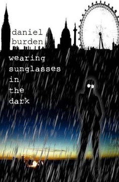 Wearing Sunglasses in the Dark Wearing Sunglasses in the Dark