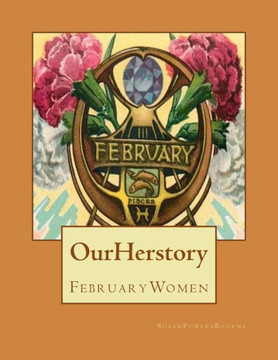 Our Herstory: February Women