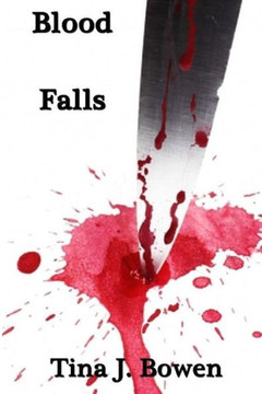 Blood Falls: The Blood Calls Saga