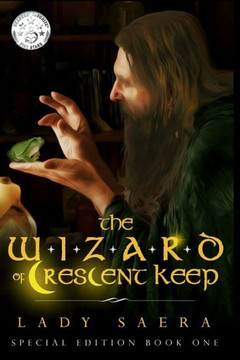 The Wizard of Crescent Keep Special Edition - Book One