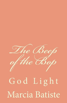 The Beep of the Bop: God Light
