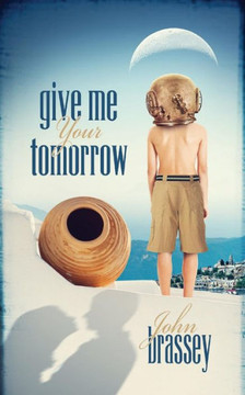 Give Me Your Tomorrow