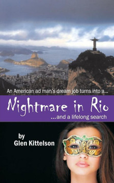 Nightmare in Rio: ...and a lifelong search