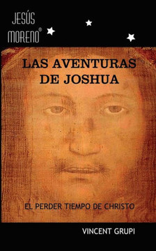 Las Aventuras de Joshua: El Perder Tiempo de Christo