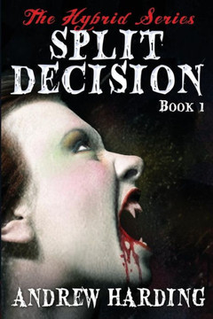 Split Decision : 9781500561451