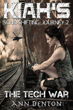 Kiah's Soul-Shifting Journey: The Tech War