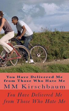 You Have Delivered Me from Those Who Hate Me: Personal Spiritual Victory Series